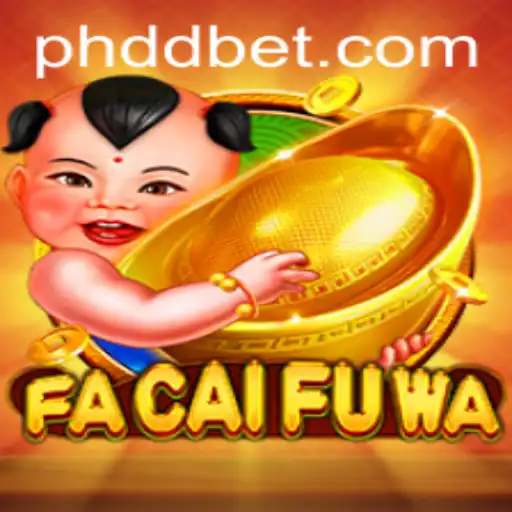 Exploring the Excitement of FaCaiFuWa and DDBET: A Comprehensive Guide